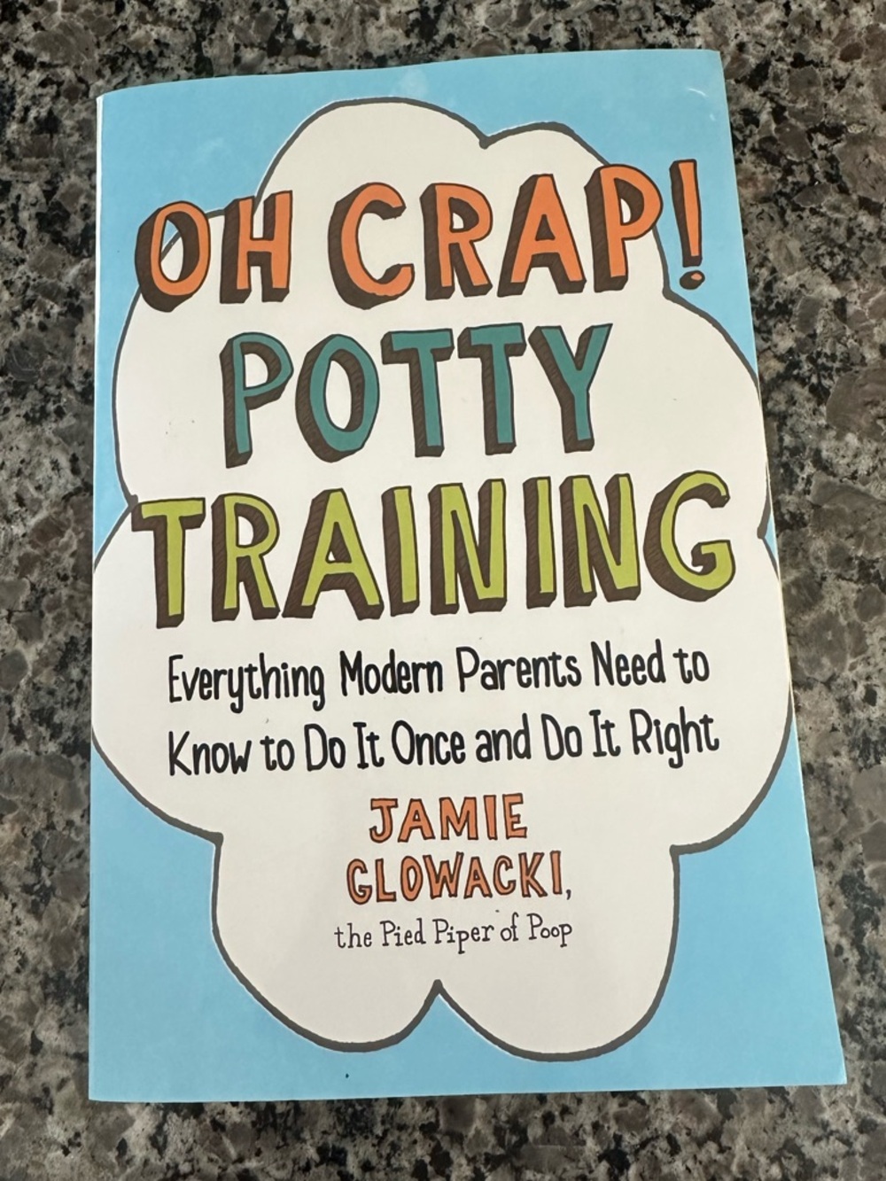 Oh Crap! Potty Training Book Jamie Glowacki Parenting Toddler Training Guide